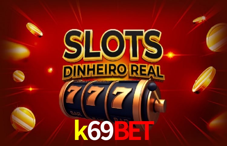 k69bet Fortaleza - Reviews